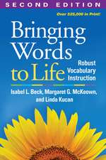 Bringing Words to Life, Second Edition: Robust Vocabulary Instruction