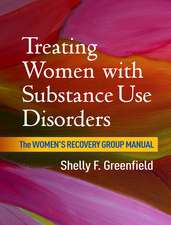 Treating Women with Substance Use Disorders: The Women's Recovery Group Manual