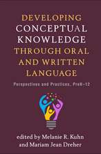 Developing Conceptual Knowledge through Oral and Written Language: Perspectives and Practices, PreK-12