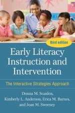 Early Literacy Instruction and Intervention, Third Edition: The Interactive Strategies Approach