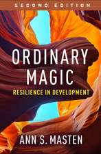 Ordinary Magic, Second Edition: Resilience in Development