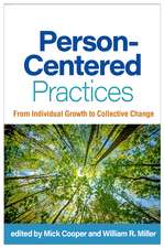 Person-Centered Practices: From Individual Growth to Collective Change