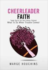 Houchins, M: Cheerleader Faith