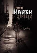 Wilson, T: These Harsh Streets