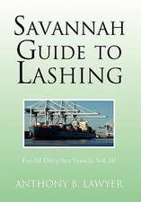 Lawyer, A: Savannah Guide to Lashing