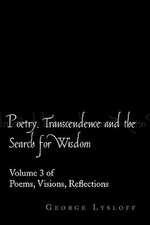 Poetry, Transcendence and the Search for Wisdom