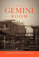 Gordon, C: Gemini Room