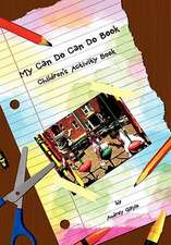 Gayle, A: My Can Do Can Do Book