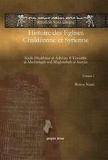 Nasri, B: Histoire des Eglises Chaldeenne et Syrienne (Vol 1