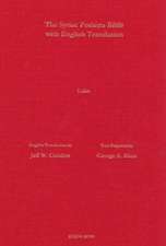 Childers, J: The Gospel of Luke According to the Syriac Pesh