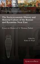 The Socio-Economic History and Material Culture of the Roman and Byzantine Near East