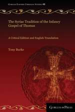 The Syriac Tradition of the Infancy Gospel of Thomas