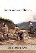 Slaves Without Rights