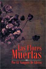 Las Flores Muertas