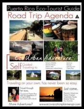 Road Trip Agenda Puerto Rico Eco Tourist Guide