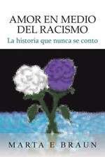 Amor En Medio del Racismo