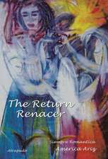 The Return...Renacer