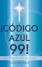 Codigo Azul 99!