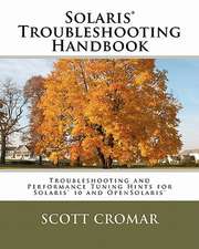 Solaris(r) Troubleshooting Handbook