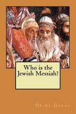 Who Is the Jewish Messiah?