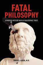 Fatal Philosophy