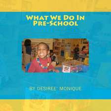 What We Do I N Pre-School