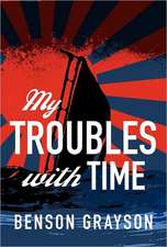 My Troubles with Time