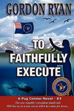 To Faithfully Execute