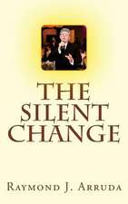 The Silent Change