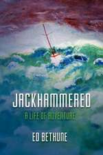 Jackhammered