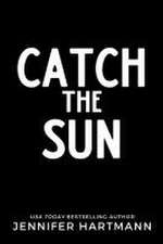 Catch the Sun