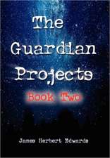 Edwards, J: Guardian Projects