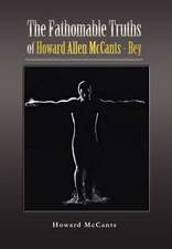 McCants, H: FathomableTruths of Howard Allen McCants - Bey