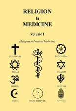 Religion in Medicine Volume I