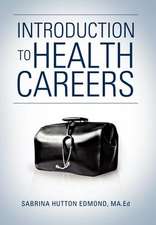 Edmond, S: Introduction to Health Careers