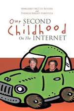 Our Second Childhood on the Internet