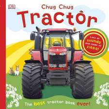 Chug, Chug Tractor