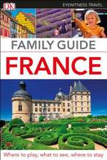 Eyewitness Travel Family Guide France