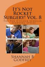 It's Not Rocket Surgery! Vol. 8