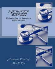 Medical/Surgical Nursing Skills Made Simple