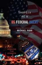 Memoirs of a Us Federal Agent