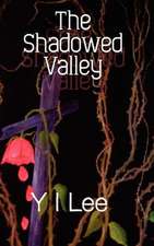 The Shadowed Valley