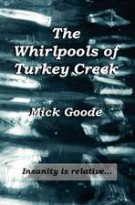 The Whirlpools of Turkey Creek