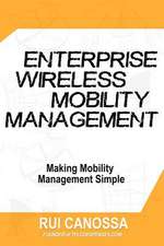 Enterprise Wireless Mobility Management