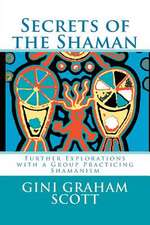 Secrets of the Shaman