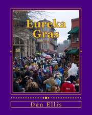 Eureka Gras