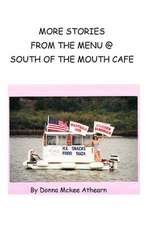 More Stories from the Menu @ South of the Mouth Cafe