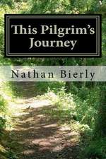 This Pilgrim's Journey