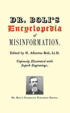 Dr. Boli's Encyclopedia of Misinformation