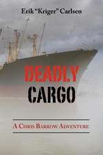 Deadly Cargo